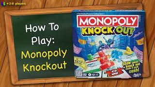 How to play Monopoly Knockout