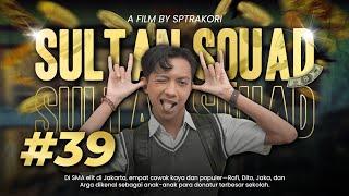 [DRAMA] SULTAN SQUAD EPS 39