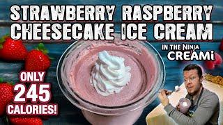 Ninja Creami STRAWBERRY RASPBERRY CHEESECAKE ICE CREAM for Weight Loss!