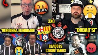 REAÇÕES dos CORINTIANOS FURIOSOS com a DERROTA - BARCELONA SC 3X0 CORINTHIANS [REACT LIBERTADORES]