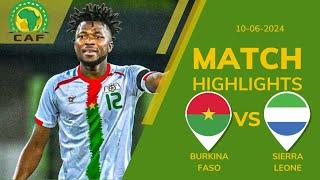 BURKINA FASO 2 2 SIERRA LEONE CAF WC QUALIFICATION 1ST ROUND | EXTENDED HIGHLIGHTS | 10-06-24