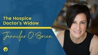 Jennifer O’Brien - The Hospice Doctor’s Widow