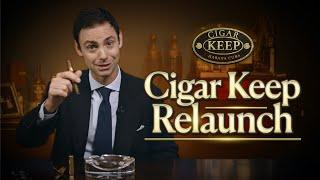 Cigar Keep Relaunch | Updates & Future Plans | August 2024