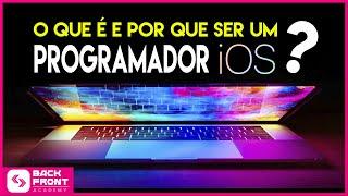 O que é e como ser um Programador Mobile iOS ?