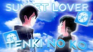 Petit Biscuit - Sunset Lover | Tenki no Ko AMV / Anime Edit 