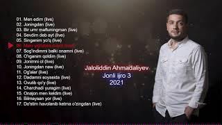 Jaloliddin Ahmadaliyev - Jonli ijro 3 | Yangi albom 2021