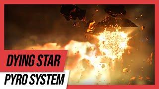 (Spoilers) Dying Star » Pyro System incoming!