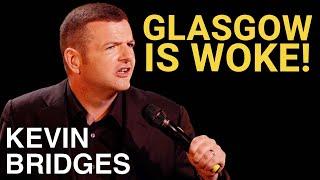 Woke Glasgow | Kevin Bridges: The Overdue Catch-Up