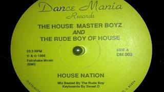 House Master Boyz/Rude Boy Of House - House Nation Tribute