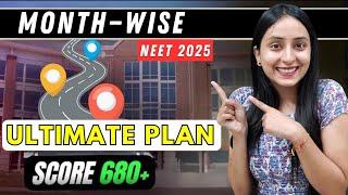 NEET 2025: Realistic Month-wise Plan | Target 680+ #neet #neet2025