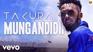 Takura - Mungandidii (Official Video)