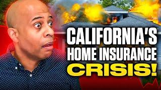 The Home Insurance Crisis in California!