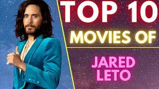 Top 10 Movies Of ( JERED LETO ) American Actor | SASCO | #jeredleto