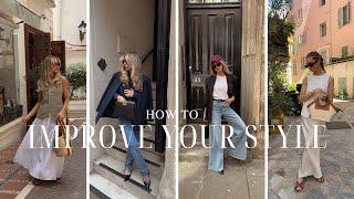 10 SIMPLE WAYS TO IMPROVE YOUR STYLE - BETTER OUTFITS & FEELING BETTER IN YOURSELF