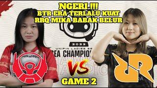 GRAND FINAL!!! UNIPIN LADIES SERIES SEA CHAMPIONSHIP - BIGETRON ERA VS RRQ MIKA MATCH 2