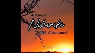 Mr. Nobody Tz Feat. Costa Sausi - Nibariki ( Official Music Audio)