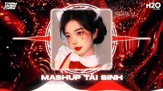 Mashup Tái Sinh, Daddy Cool Nơi Vực Nơi Trời | Nhạc Remix TikTok Triệu View Hay Nhất Hiện Nay