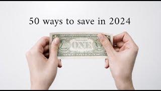 50 Ways To Save Money in 2024