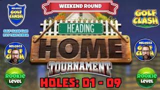 Heading Home Tournament : Golf Clash : Holes: 01 - 09 Rookie L.W.R.(City Park Course)