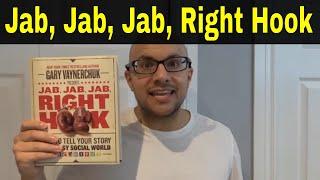 Jab, Jab, Jab, Right Hook By Gary Vaynerchuk Book Review