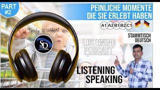 Peinliche Momente, die Sie erlebt haben Part 2 | Listening Podcast | Stammtisch Deutsch  A1 A2 B1 B2