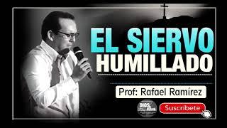 El siervo humillado || Apóstol Rafael Ramírez, pred. en Rep Dom ( El corazón de un líder)