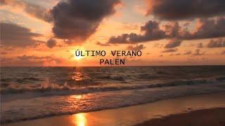 Palen - Último Verano (Lyric Video)