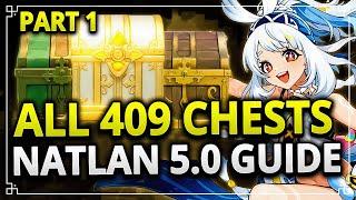 ALL 409 CHESTS NATLAN 5.0 EASY GUIDE PART 1 | Genshin Impact 5.0