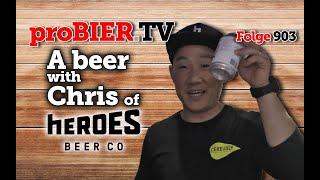 A beer with Chris of Heroes | proBIER.TV - Craft Beer Review #903 [4K]