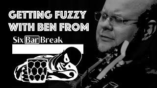 Getting Fuzzy with Ben from Six Bar Break - Pedal Tour!