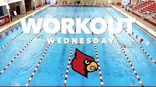 Workout Wednesday: University of Louisville