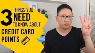 3 Things You NEED to Know About Credit Card Points