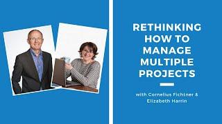 Rethinking How to Manage Multiple Projects | Episode 480