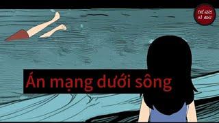 (Full) Án mạng dưới sông | Thế Giới Kì Quái