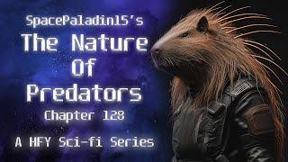 The Nature of Predators 128 | HFY | An Incredible Sci-Fi Story By SpacePaladin15