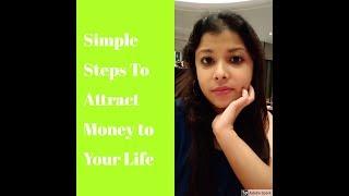 Simple tips to attract money to your life