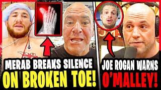 Merab Dvalishvili BREAKS SILENCE on BROKEN TOE! Joe Rogan SENDS A WARNING to Sean O'Malley! UFC 316