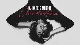 Dj Dark & Mentol - Clandestina (Emma Péters Cover)