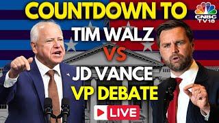 Tim Walz vs JD Vance Debate LIVE: US Vice Presidential Debate 2024 | Trump Vs Kamala Harris | N18G