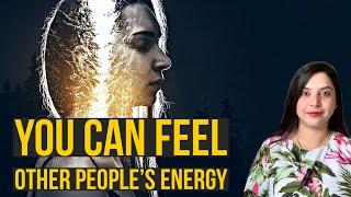 You Can Feel Other People’s Energy..Law of Attraction ||SparklingSouls