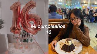 Mi cumpleaños 16 /VLOG