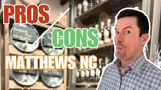Pros and Cons of Matthews, NC | Living in Matthews North Carolina