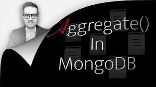 Aggregate In MongoDB: 4 Things (1 Min) You Must Know | Learn Aggregation Pipeline