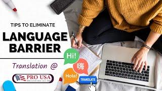 We Translate in over 160 languages - Translation Service at Pro USA Editors