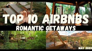 Top 10 AirBNB's for Couples!