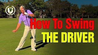 How To Swing THE DRIVER Correctly