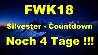 FWK18 Silvester Countdown - noch 4 Tage - FULL HD