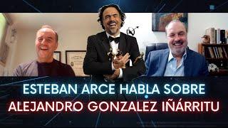 ESTEBAN ARCE HABLA SOBRE ALEJANDRO GONZÁLEZ IÑARRITU | Diálogos sin Balón con Roberto Gómez Junco