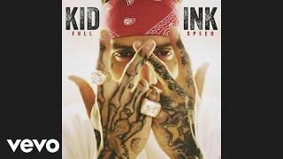 Kid Ink - Be Real (Official Audio) ft. DeJ Loaf