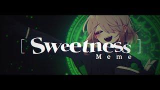  Sweetness Original meme [OC] (+70K)